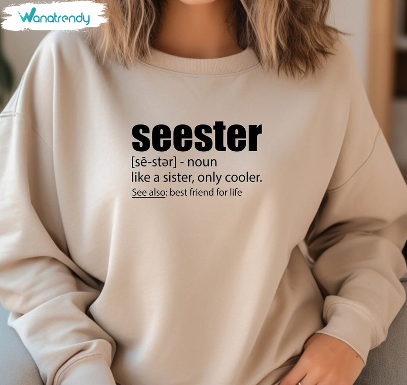 Limited Seester Noun Shirt, Fantastic Like A Sister Only Cooler Tank Top Short Sleeve
