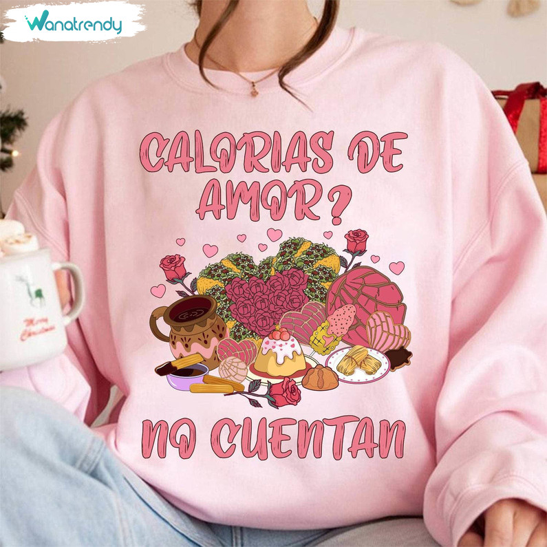 Retro Calorias De Amor No Cuentan Shirt, Trendy Crewneck T Shirt Gift For Valentines Day