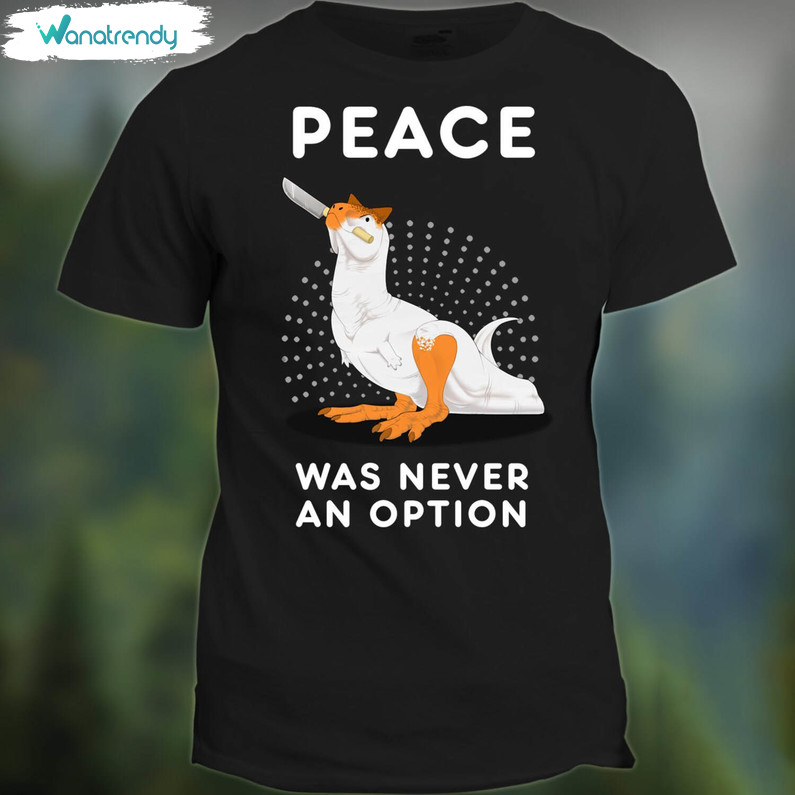 Groovy Peace Was Never An Option Shirt, Goose Short Sleeve Long Sleeve