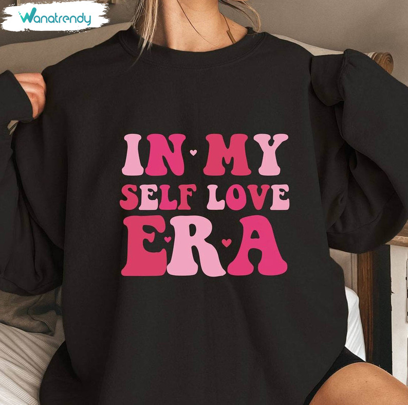 Awesome Self Love Era Shirt, Groovy Self Love Valentines Day Sweatshirt Hoodie