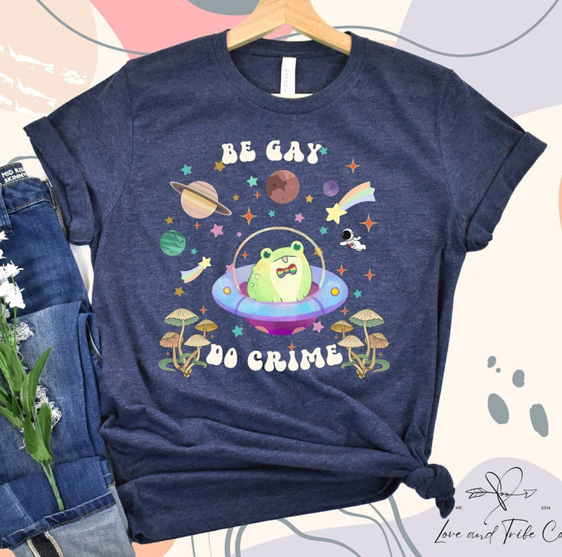 Be Gay Do Crime In Space Cottagecore Lgbt Shirt