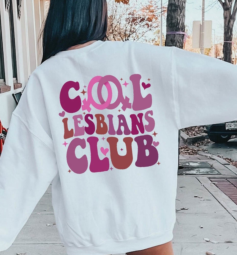 Cool Lesbians Club Lgbt Lesbian Pride Trendy Shirt