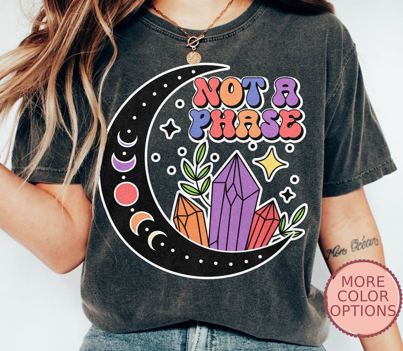 Not A Phase Equality Rights Funny Shirt