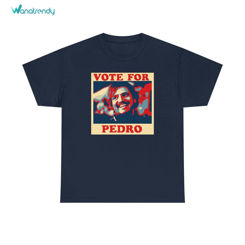 Unique Vote For Pedro Pascal Shirt, Trendy Pedro And Chantel Sweater Crewneck