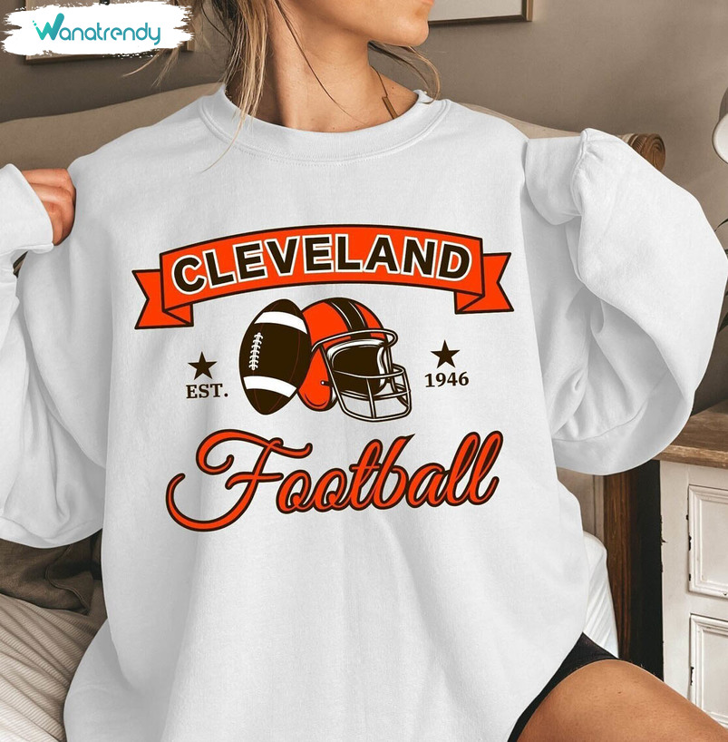 New Rare Cleveland Browns Shirt, Cleveland Football Crewneck Sweatshirt