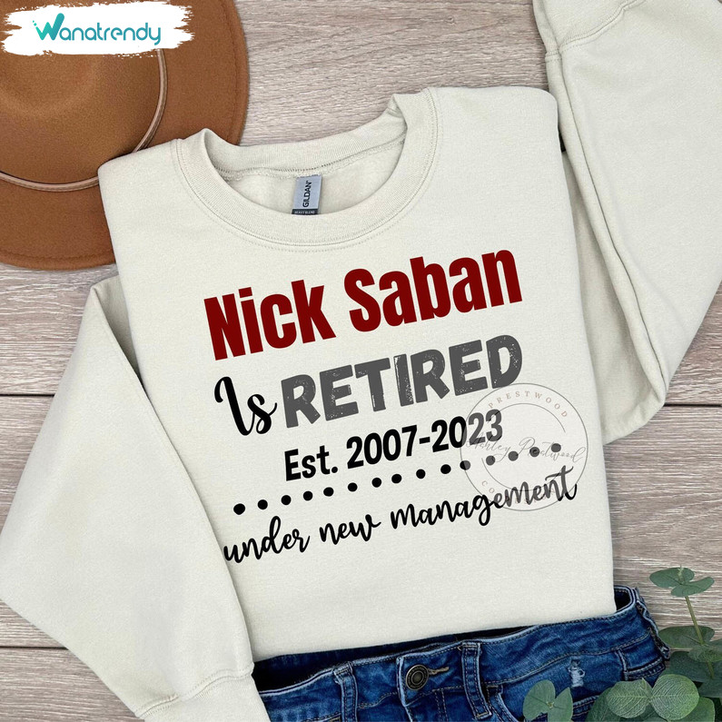 Football Sport Inspirational Short Sleeve , Modern Nick Saban Shirt Unisex Hoodie