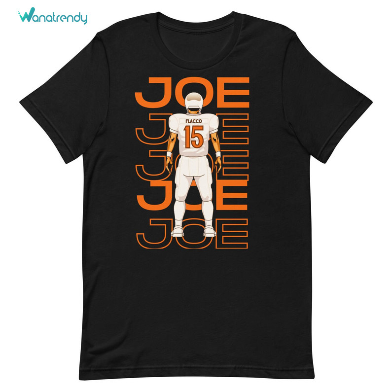 Joe Flacco Cool Design Shirt, Unique Joe Joe Joe Unisex Hoodie Long Sleeve