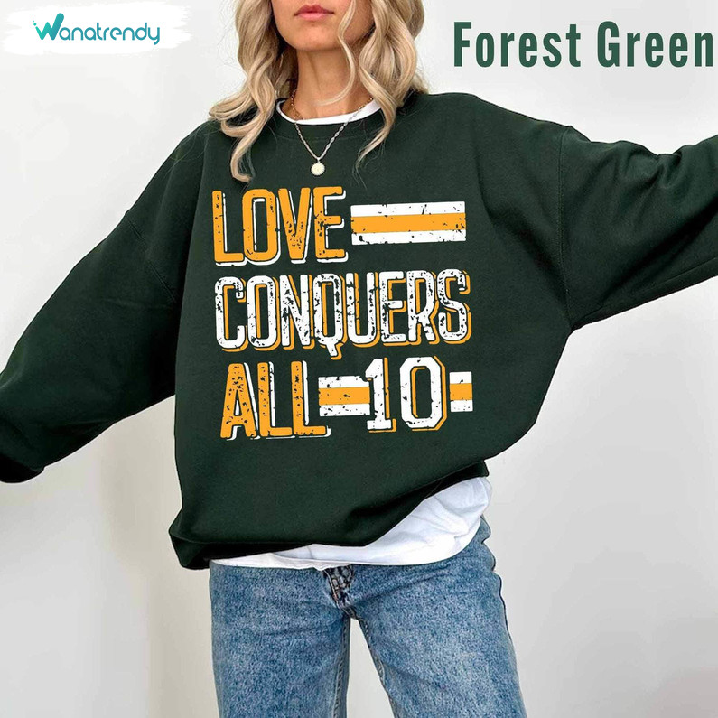 All You Need Is Love Green Bay Sweatshirt , Funny Jordan Love Shirt Short Sleeve
