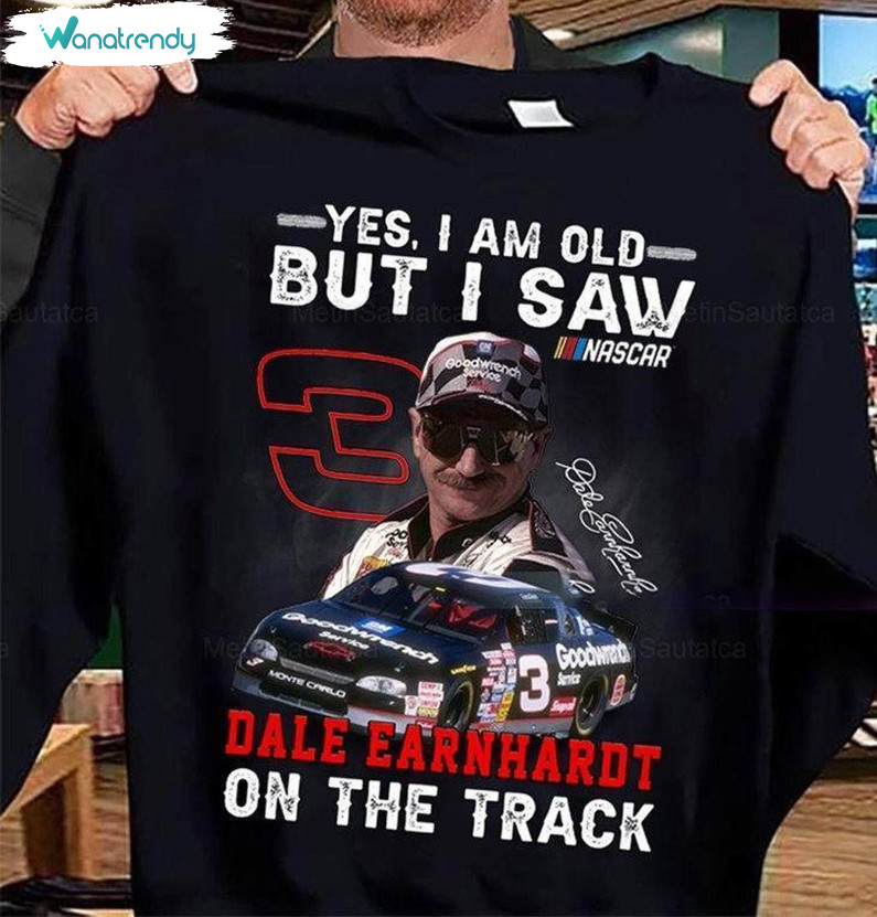 Awesome Dale Earnhardt Nascar Racing Shirt, Dale Earnhardt On The Track Hoodie T Shirt