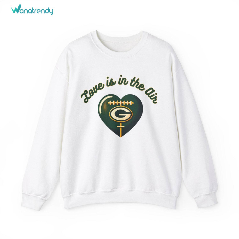 Love Is In The Air Packers Sweatshirt , Awesome Jordan Love Shirt Unisex Hoodie