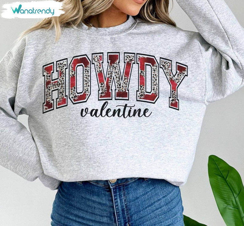 Cool Design Cowgirl Valentine Hoodie, Neutral Howdy Valentine Shirt Sweatshirt