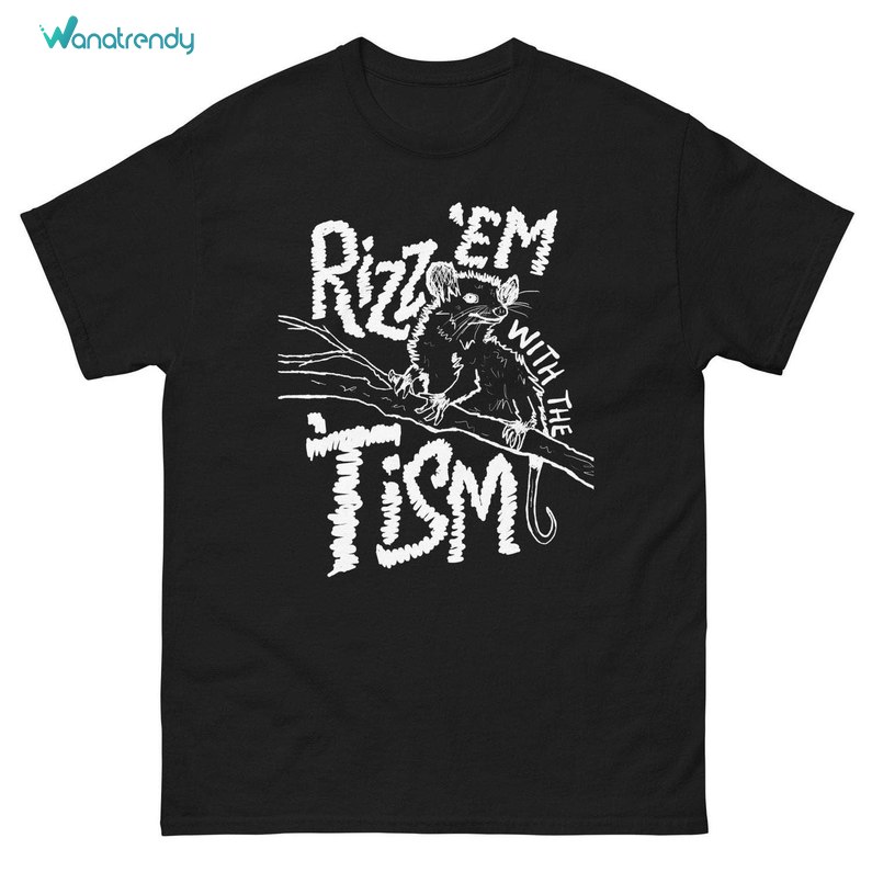 Cool Design Rizz Em With The Tism Shirt, Funny Autism Long Sleeve Crewneck
