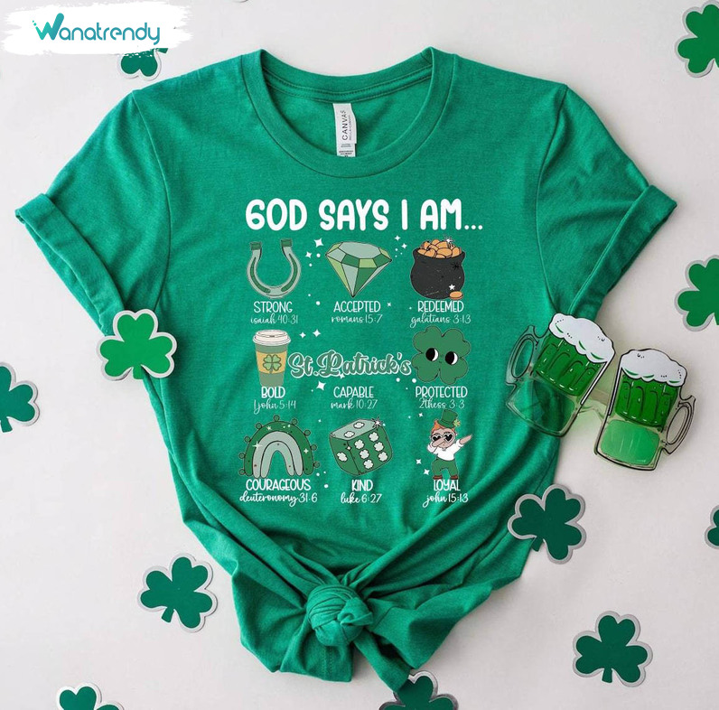 Comfort God Says I Am St Patrick's Day Shirt, St Patrick's Day Crewneck Hoodie