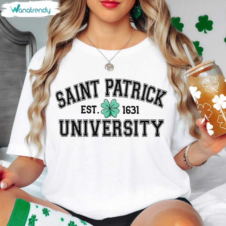 Saint Patrick University College T Shirt , Cool Design Irish University Shirt Crewneck