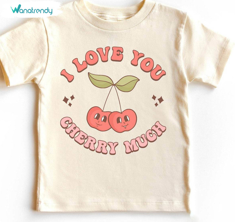 Groovy I Love You Cherry Much Shirt, Cartoon Cherries Natural Crewneck Long Sleeve