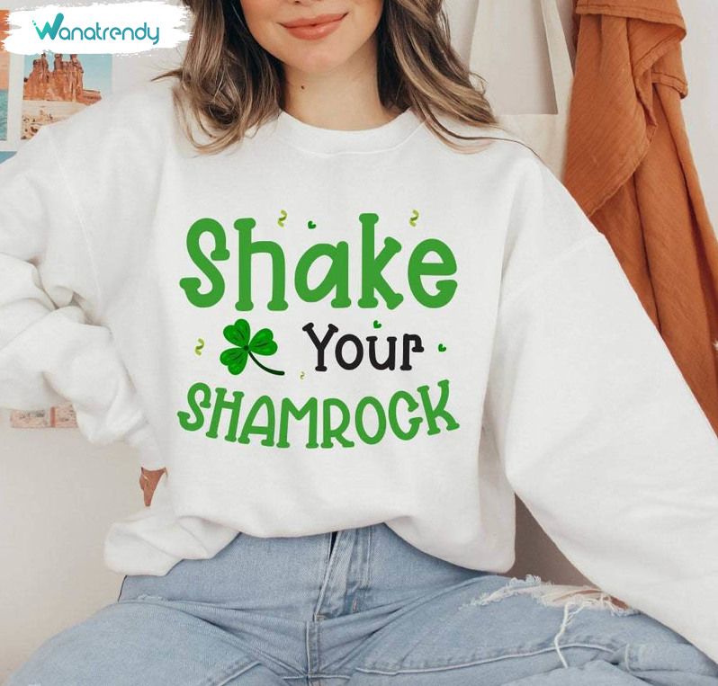 Must Have Shake Your Shamrocks Sweatshirt, Unique Irish Sweater Long Sleeve