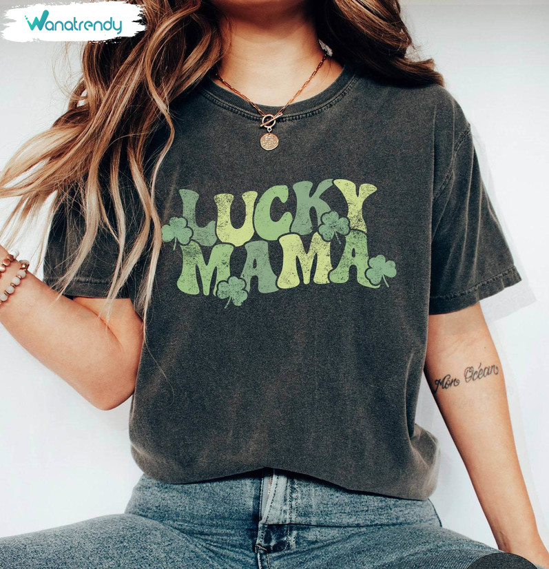 Comfort Lucky Mama Shirt, New Rare Saint Patricks Crewneck Unisex T Shirt