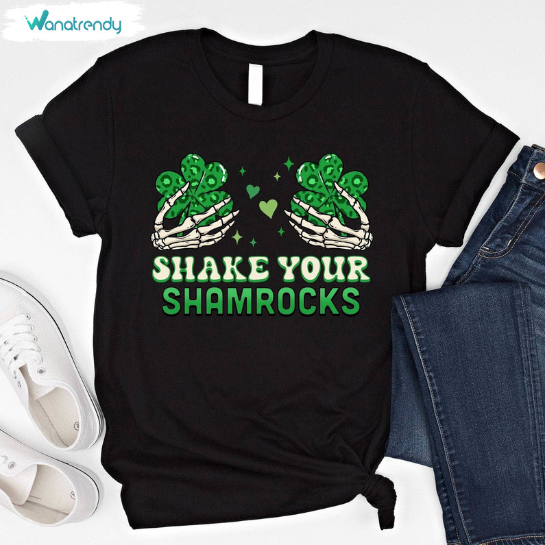 Fantastic Shake Your Shamrocks Sweatshirt, St Paddy's Day Hoodie Long Sleeve