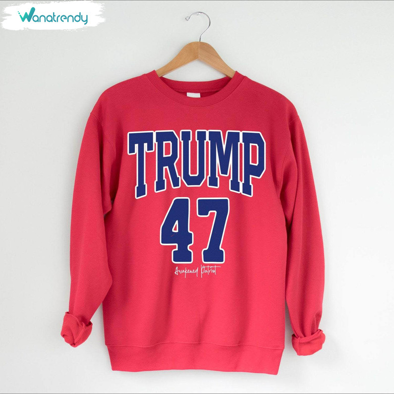 Trump 47 Distressed Fantastic Sweatshirt, Creative Trump Varsity Shirt Long Sleeve