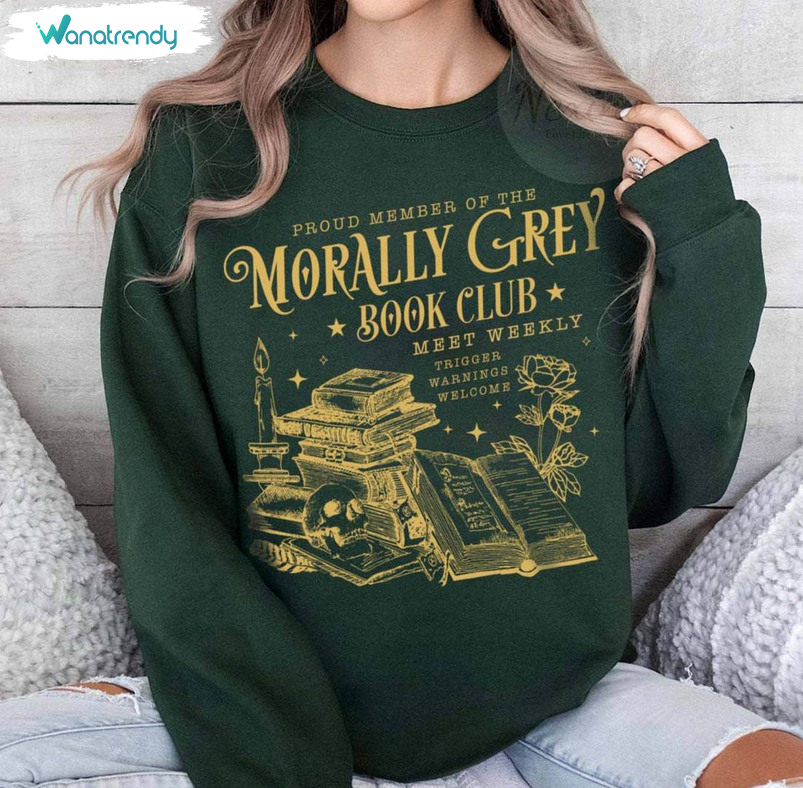 Limited Book Club Sweatshirt , Comfort Morally Grey Book Club Shirt Long Sleeve