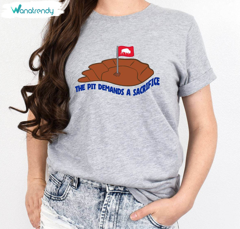 A Sacrifice Buffalo Football T Shirt, Neutral Feed The Pit Buffalo Bills Shirt Tank Top