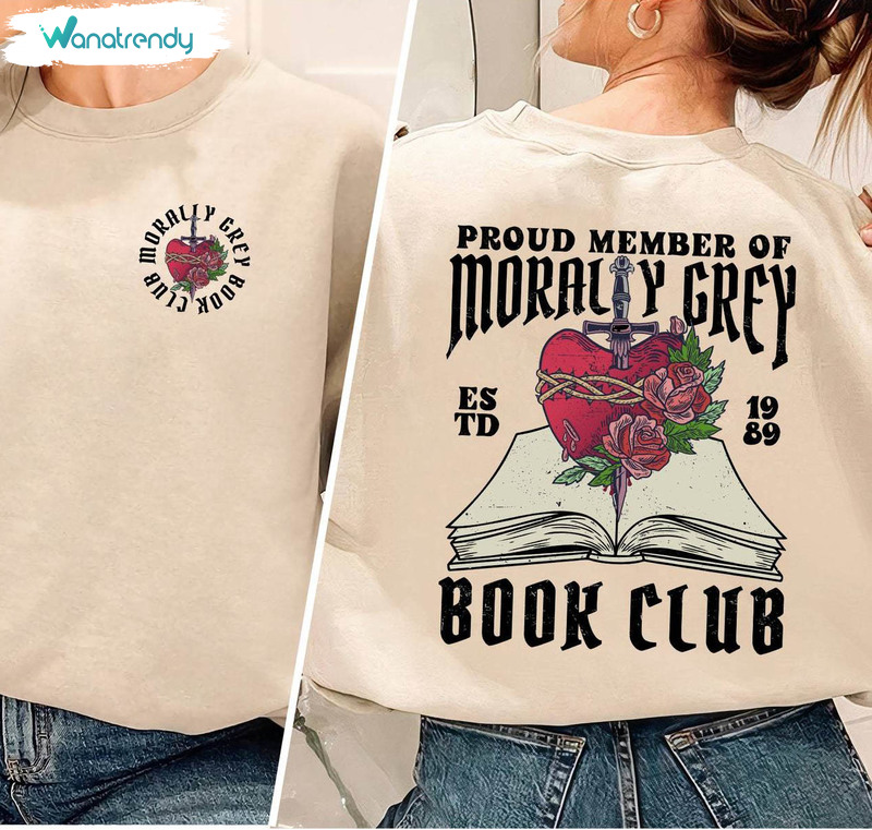 Cool Design Morally Grey Book Club Shirt, Trendy Spicy Book Long Sleeve Tee Tops