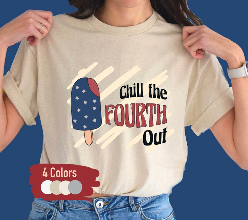 Chill The Fourth Out Ice Cream Cute Shirt