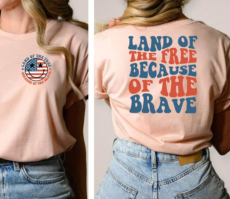 America Land Of The Free Because Of The Brave Smile Face Shirt