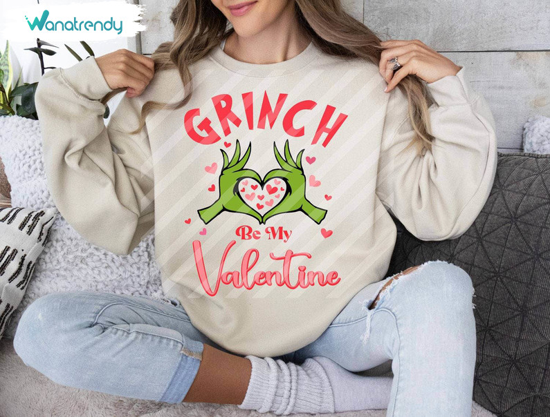 Trendy Grinch Be My Valentine Shirt, Limited Love Heart Hoodie Long Sleeve