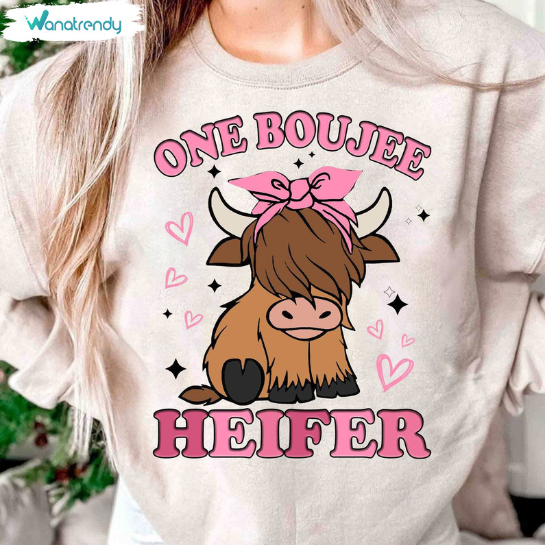 Cool Design One Boujee Heifer Shirt, Heifer Boujee Creative Sweater Long Sleeve