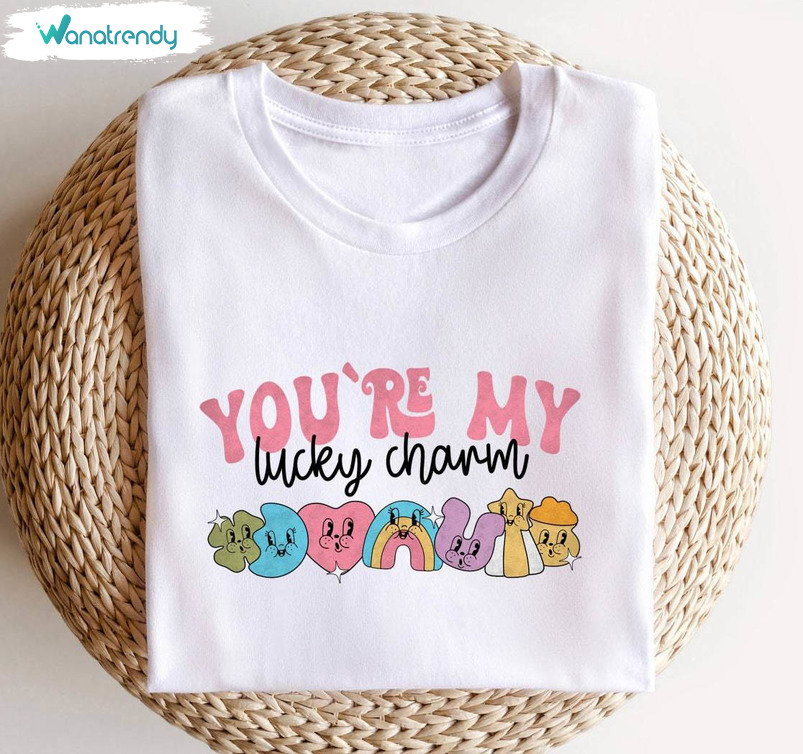 Trendy You Are My Lucky Charm Shirt, Funny St Patricks Day Sweatshirt Tee Tops
