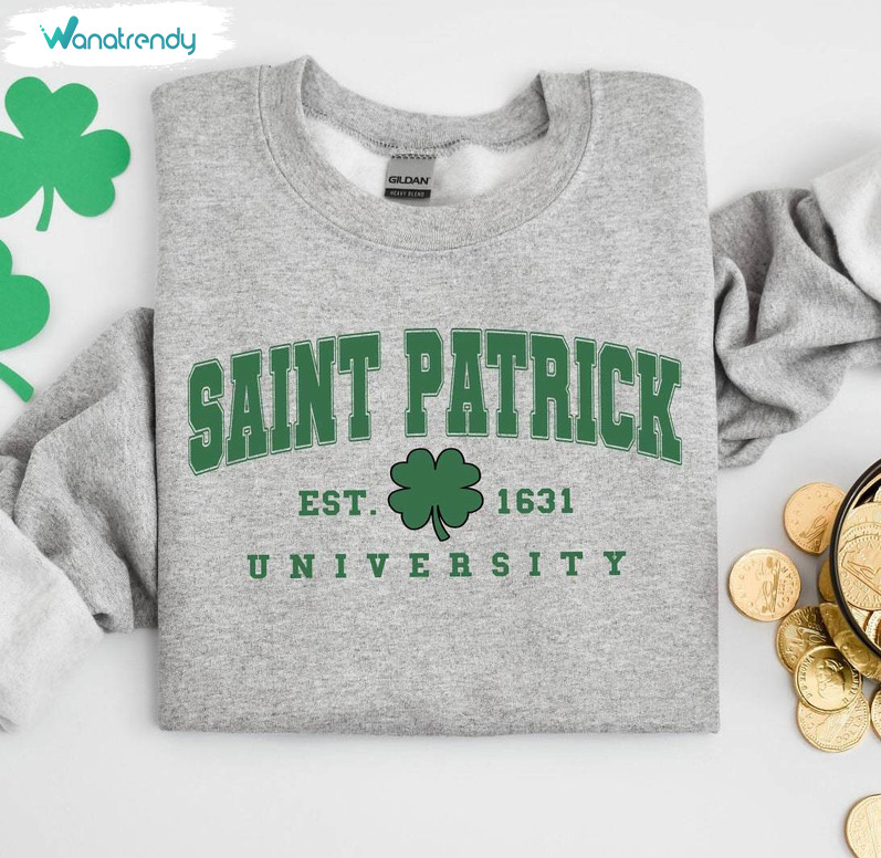 Trendy Shamrock Unisex T Shirt , Awesome Saint Patrick University Shirt Long Sleeve