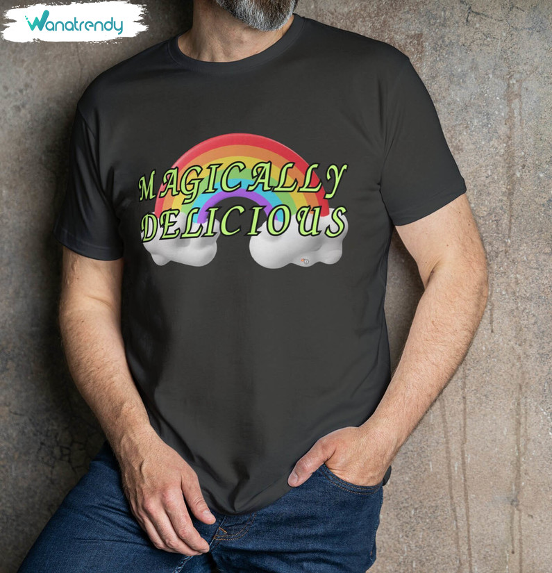 Comfort Magically Delicious Shirt, Funny Party Tee Tops Long Sleeve