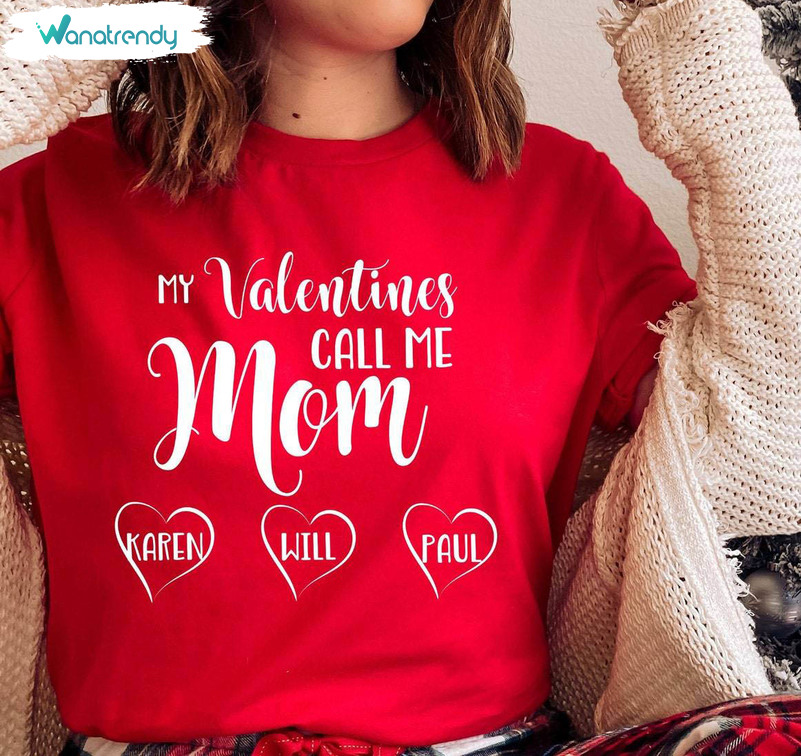 Womens Mom Valentines Day Inspired T Shirt, My Valentine Calls Me Mama Shirt Sweater