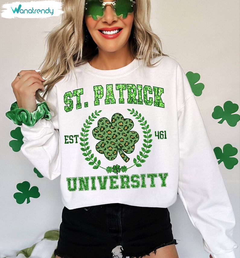 Comfort Saint Patrick University Shirt, Cute Green Four Leaves Sweatshirt Tee Tops