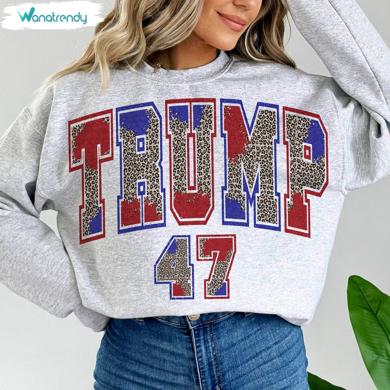 Cool Design Trump Varsity Shirt, Leopard Trump 47 Inspired Crewneck Tee Tops