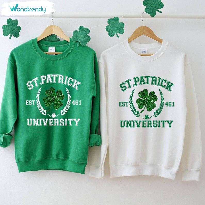 Cute College Sweatshirt , Groovy Saint Patrick University Shirt Crewneck