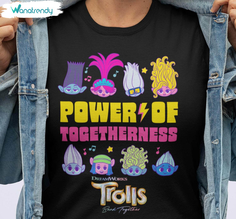 Trolls Band Power Of Togetherness Sweatshirt , Cute Trolls Band Together Shirt Hoodie