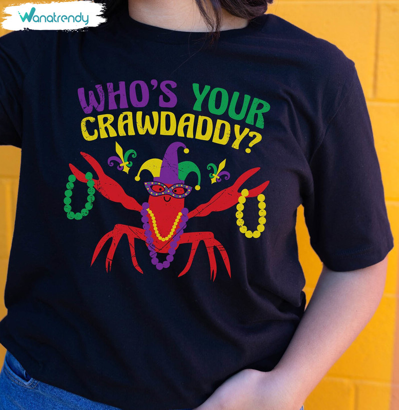 Funny Mardi Gras Sweatshirt , Unique Who's Your Crawdaddy Mardi Gras Shirt Tank Top