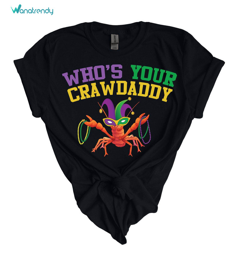 Awesome Crawfish Festival Sweatshirt, Retro Who's Your Crawdaddy Mardi Gras Shirt Hoodie