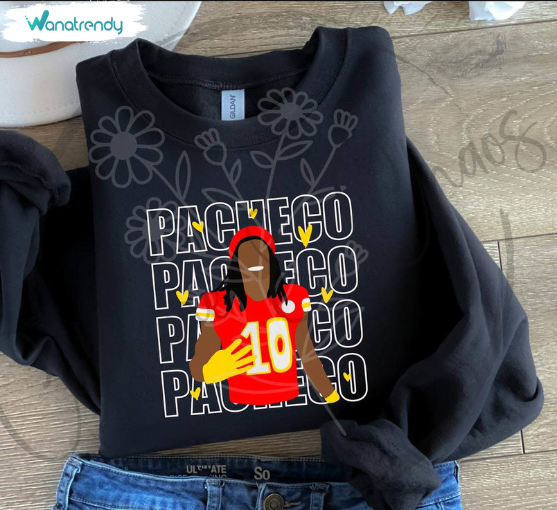 Comfort Pacheco Shirt, Funny Kc Chiefs Unisex Hoodie Crewneck