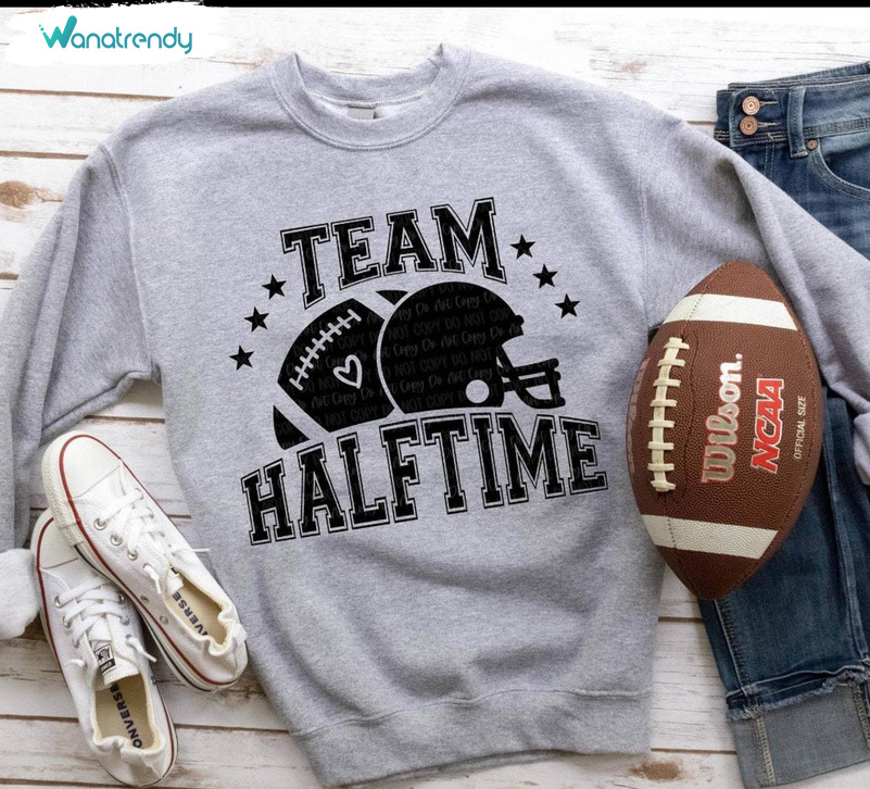 Cool Design Team Halftime Shirt, Comfort Super Bowl Football T Shirt Short Sleeve