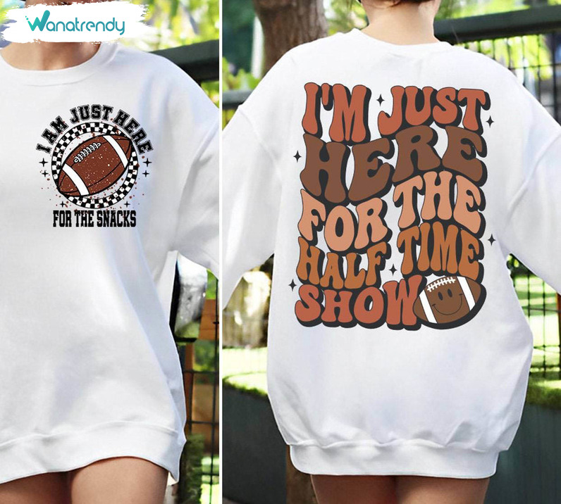 Retro I'm Just Here For The Halftime Show Shirt, Sunday Halftime Football T Shirt Hoodie