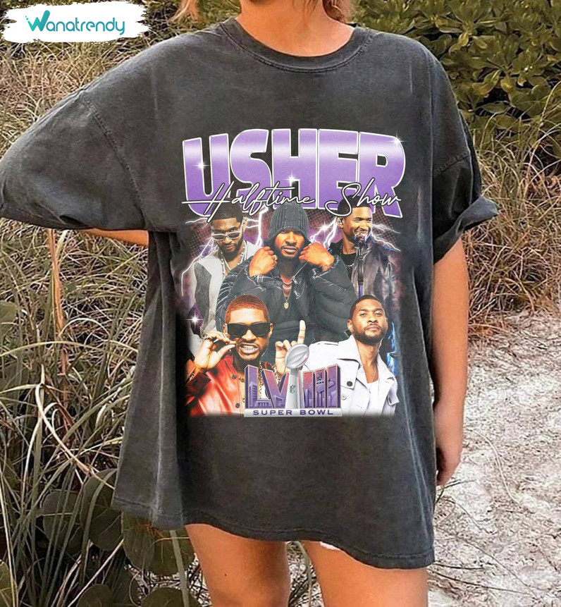 Must Have Rapper Usher Sweatshirt , Cute Super Bowl 2024 Shirt Short Sleeve