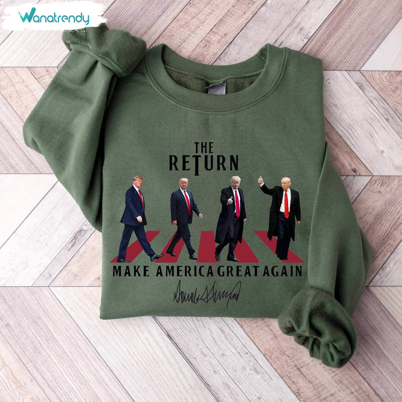 Trendy The Return Make America Great Crewneck , Unique Trump Varsity Shirt Hoodie