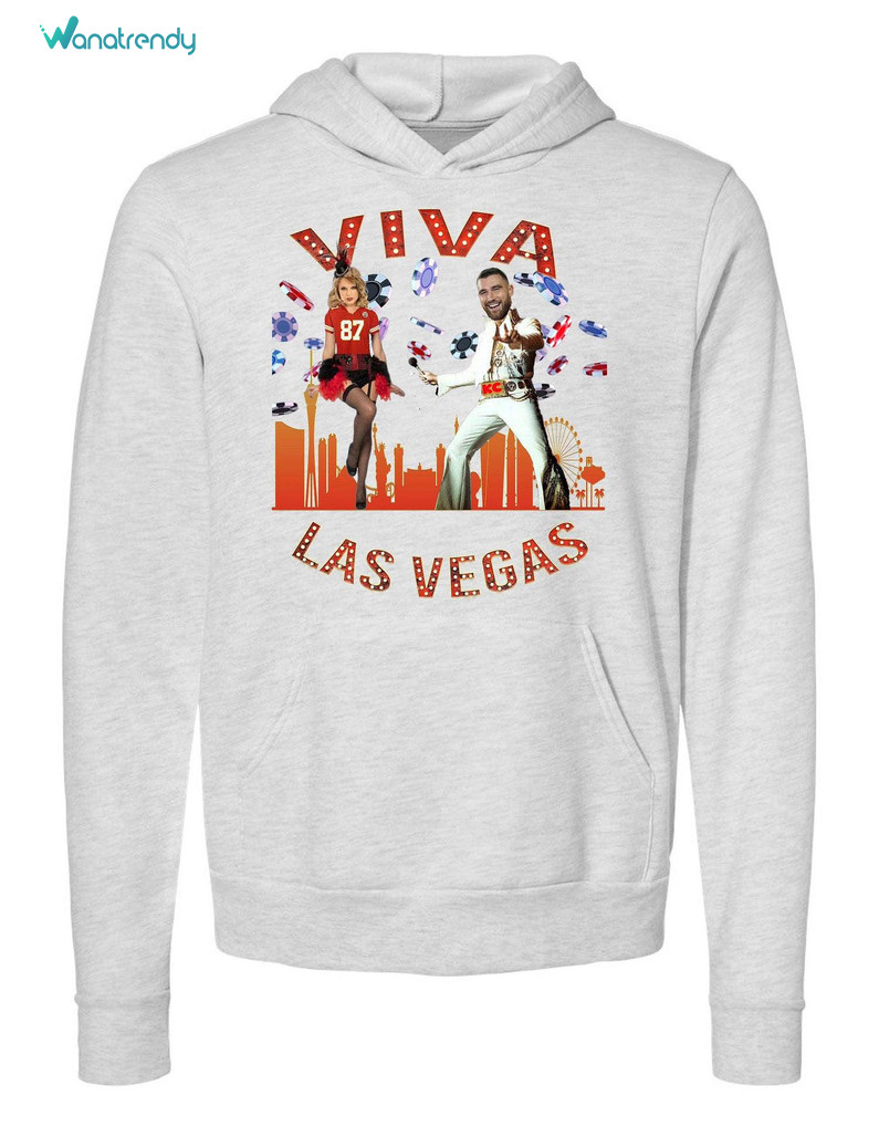 Creative Travis And Taylor Las Vegas Unisex T Shirt , Kansas City Chiefs Shirt Short Sleeve