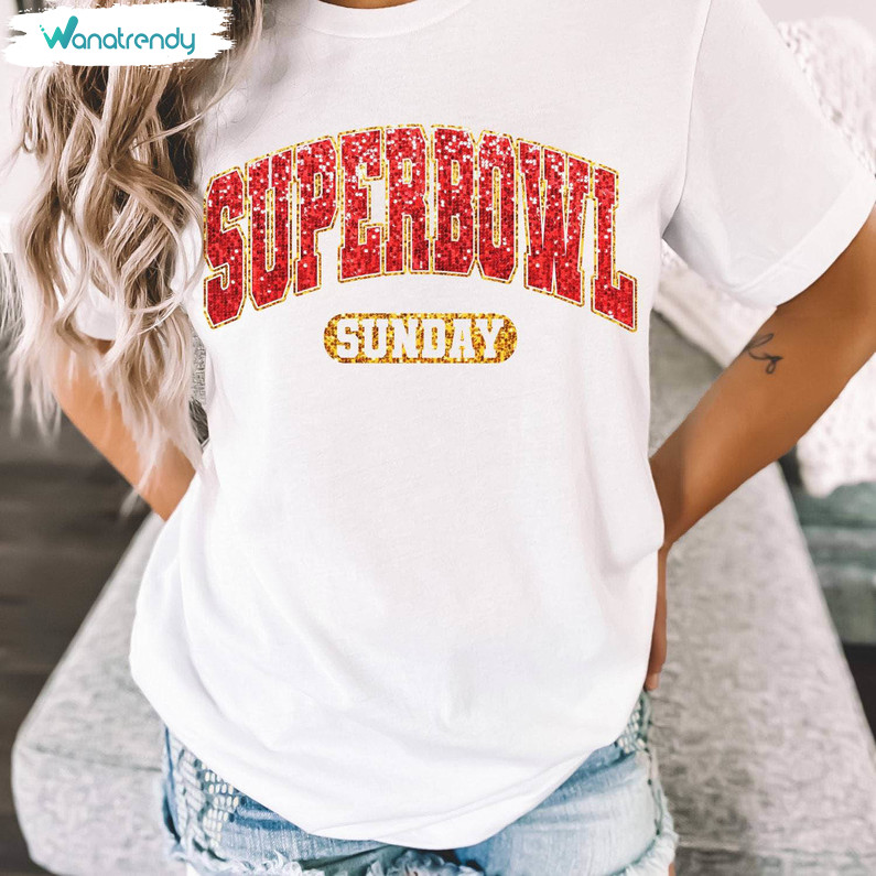 Must Have Super Bowl Sunday Sweatshirt , Super Bowl 2024 Shirt Short Sleeve