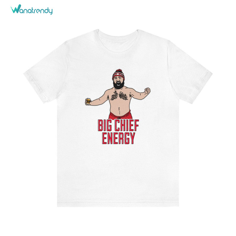 Awesome Big Chief Energy Unisex T Shirt , Limited Jason Kelce Shirt Short Sleeve