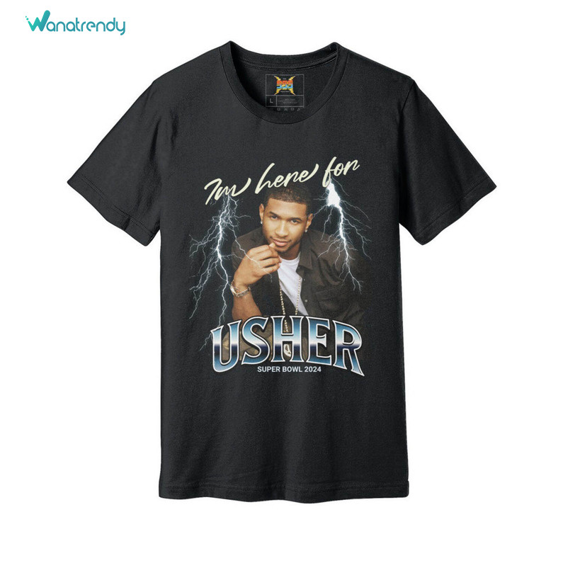 Groovy I'm Here For Usher Superbowl 2024 Sweatshirt , Usher Superbowl Shirt Tee Tops