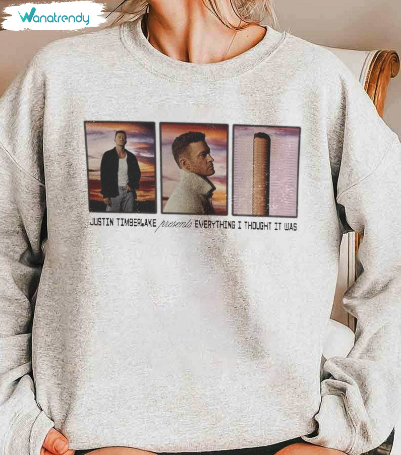 Justin Timberlake Everything I Thought It Was T Shirt, Justin Timberlake Selfish Shirt Hoodie